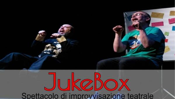 Spettacolo di improvvisazione teatrale “Jukebox”