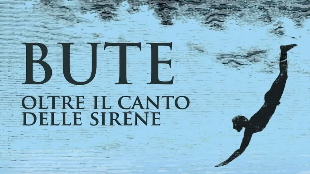 bute oltre il canto delle sirene