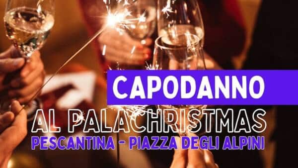 Capodanno al PalaChristmas di Pescantina